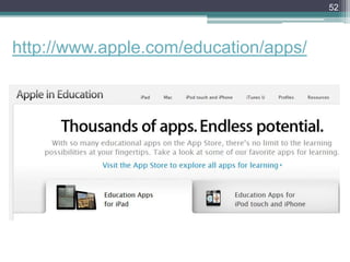 http://www.apple.com/education/apps/
52
 