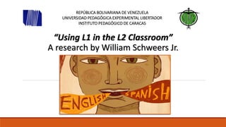 Using L1 in the L2 Classroom | PPTX