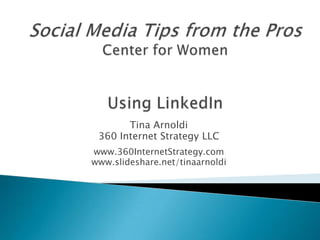 Tina Arnoldi
360 Internet Strategy LLC
www.360InternetStrategy.com
www.slideshare.net/tinaarnoldi
 