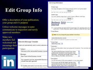 Edit Group Info
Offer a description of your publication,
your group and it’s purpose
Utilize welcome messages to auto-
communicate to requestors and newly
approved members
Make new
members feel
welcomed and
encourage their
participation
 