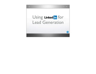 Using       for
Lead Generation
 