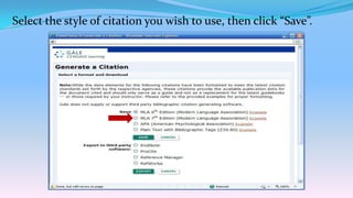 Select the style of citation you wish to use, then click “Save”.
 