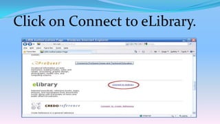 Click on Connect to eLibrary.
 