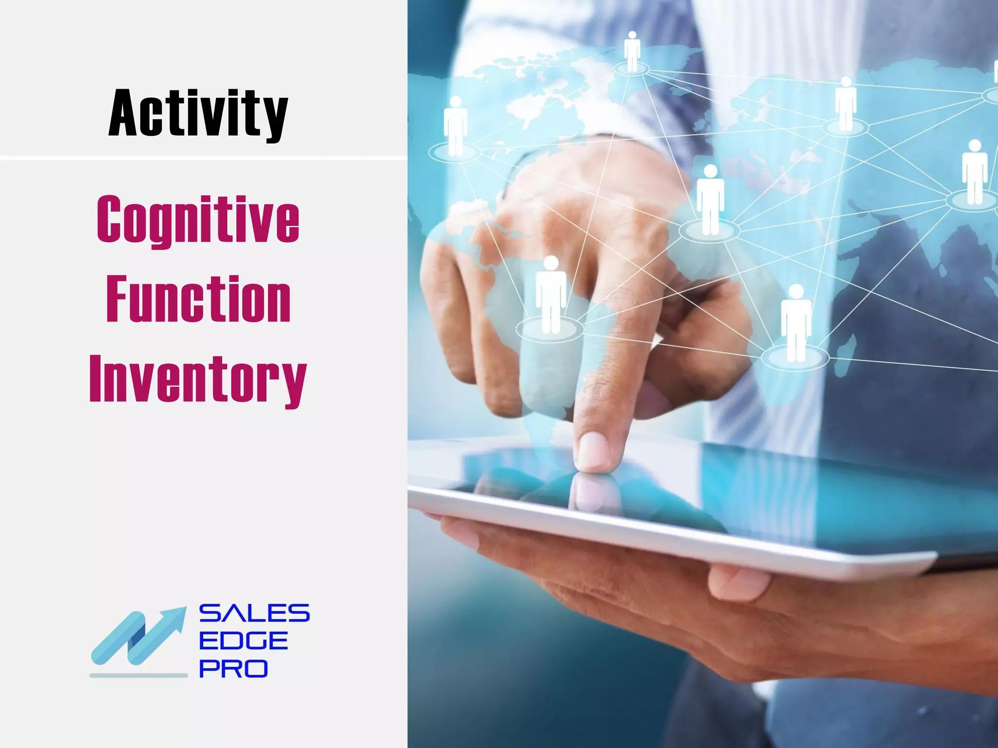 Activity
Cognitive
Function
Inventory
 