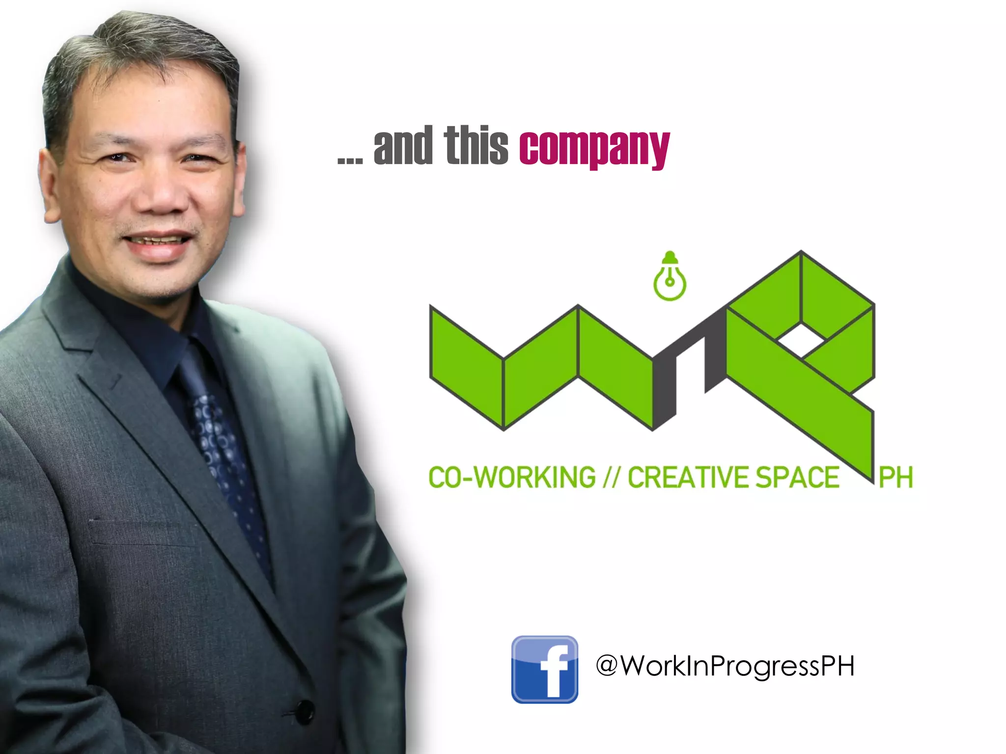 … and this company
@WorkInProgressPH
 