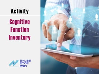 Activity
Cognitive
Function
Inventory
 