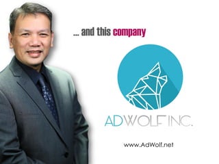 … and this company
www.AdWolf.net
 