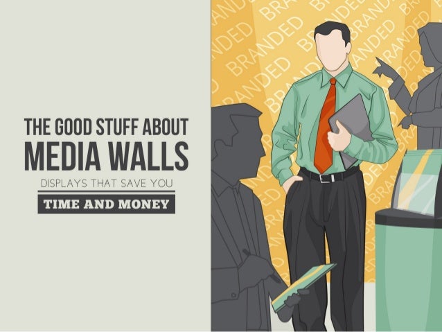 What Is Having A Good Business Sense Media Walls Just Make Good Business Sense