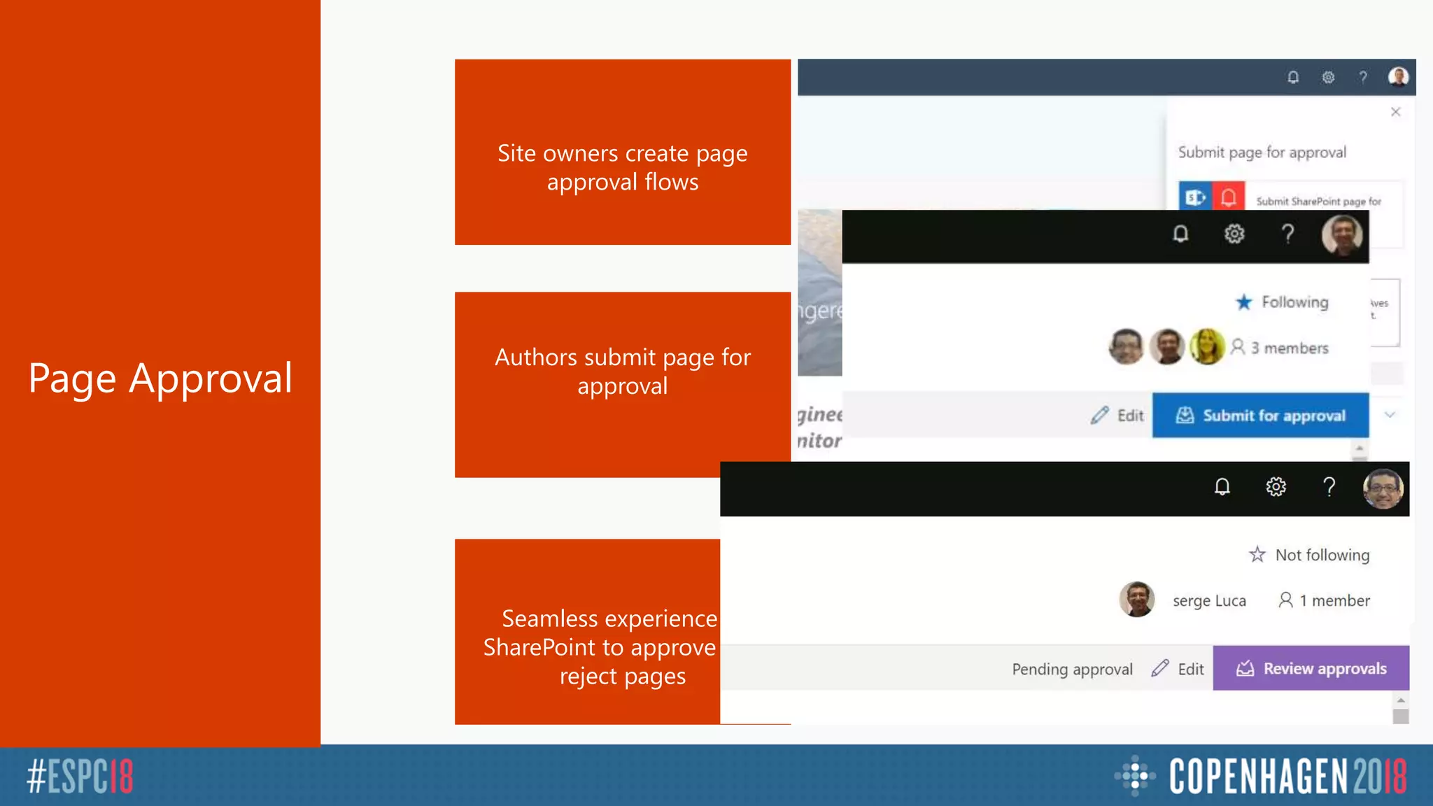 Page Approval
Site owners create page
approval flows
Authors submit page for
approval
Seamless experience in
SharePoint to approve and
reject pages
 