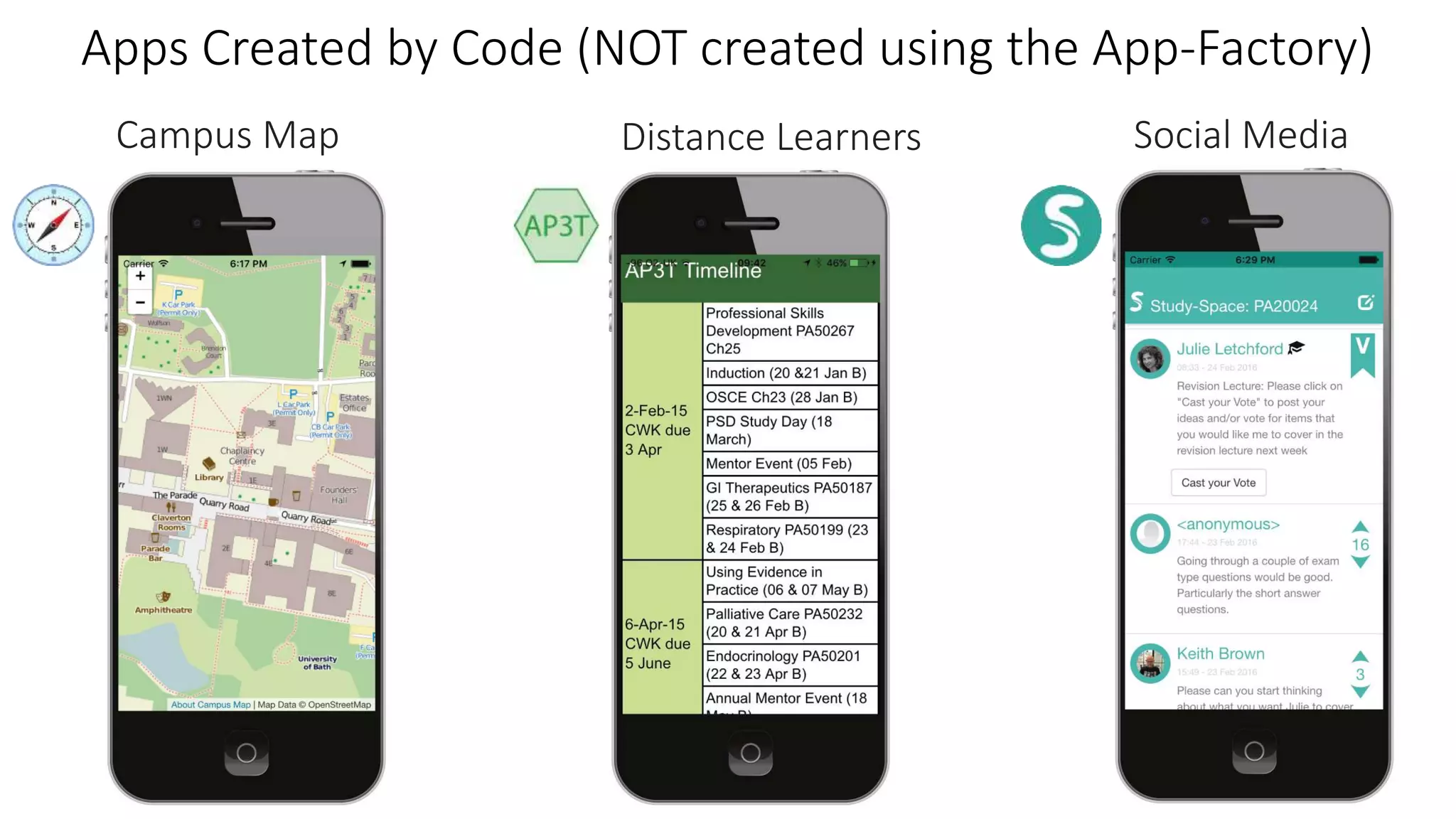 Apps Created by Code (NOT created using the App-Factory)
Campus Map Distance Learners Social Media
 