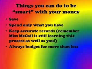 Using Money Smartly Using money wisely | PPTX