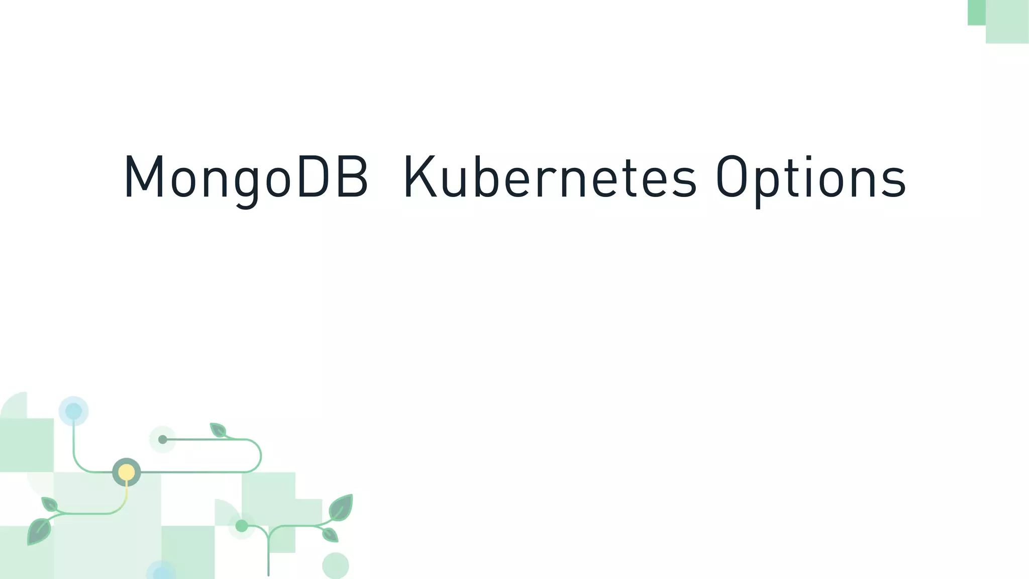 MongoDB Kubernetes Options 