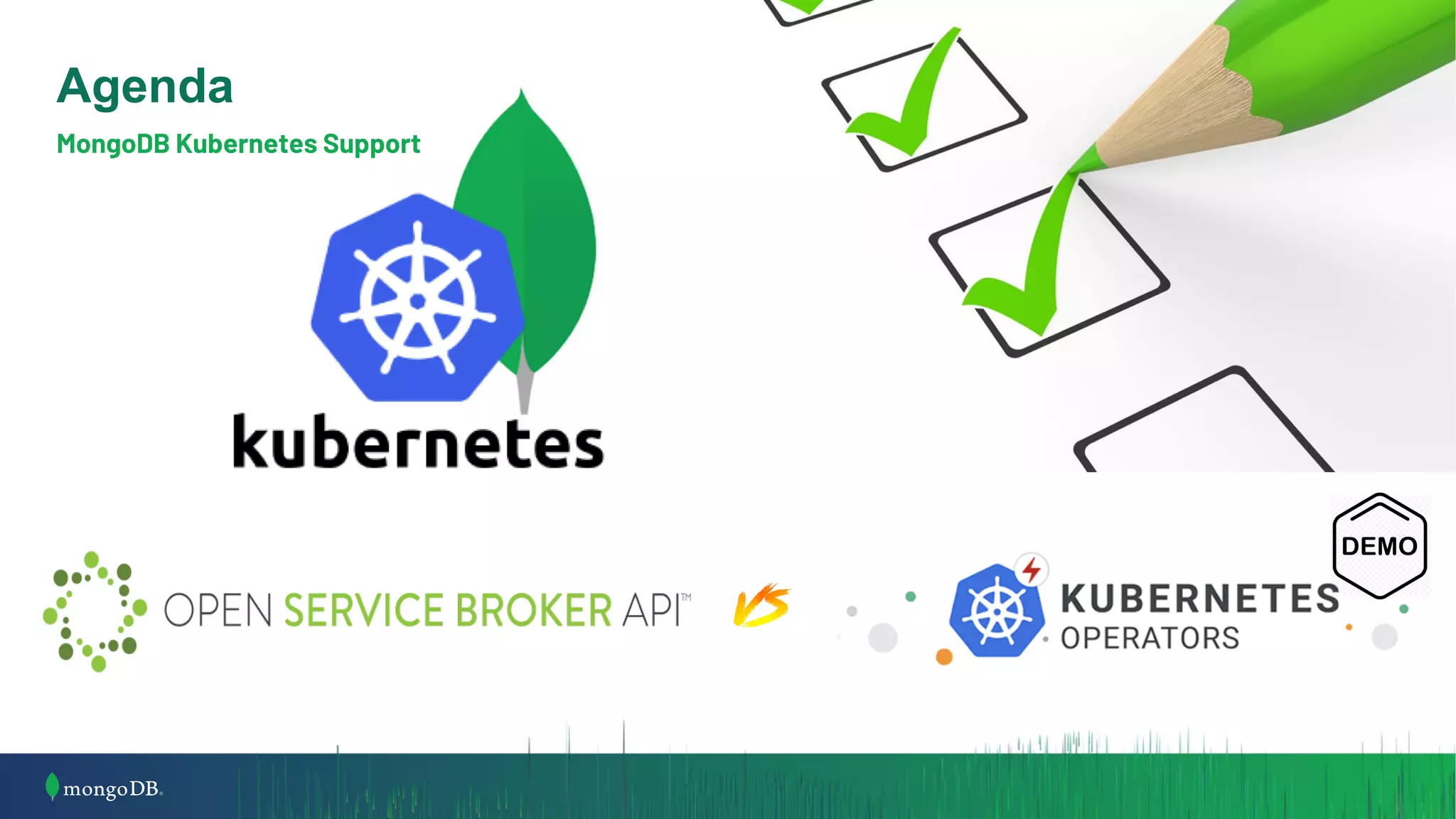 Agenda MongoDB Kubernetes Support 