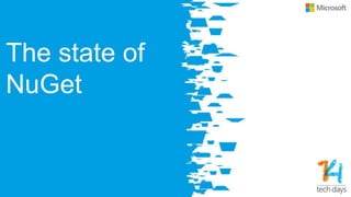 The state of
NuGet
 