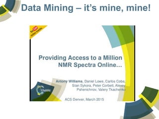 Data Mining – it’s mine, mine!
 