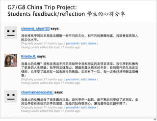 G7/G8 China Trip Project: 
Students feedback/reflection 學生的心得分享 
28 
 