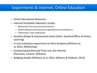 Experiments & Internet, Online Education
– Online Educational Resources
– Internet-facilitated Laboratory studies
• Mechan...