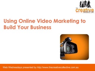 Using Online Video Marketing to Build Your Business 