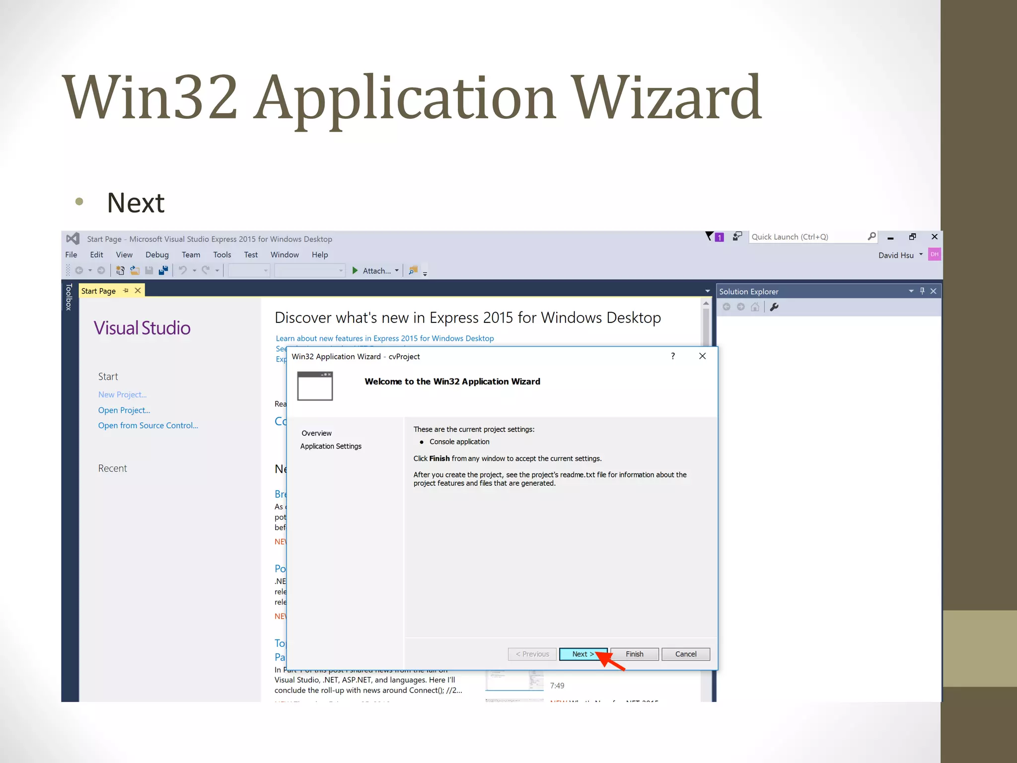 Win32	Application	Wizard • Next 