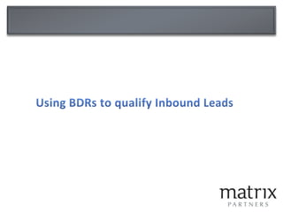 Coaching for Problem Areas
 Low Conversion rates from one step to another
highlight a problem area for specific reps
 Use the reps that are best at that stage to coach the reps
that need help
 