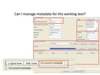 75
Can I manage metadata for the working text?
 