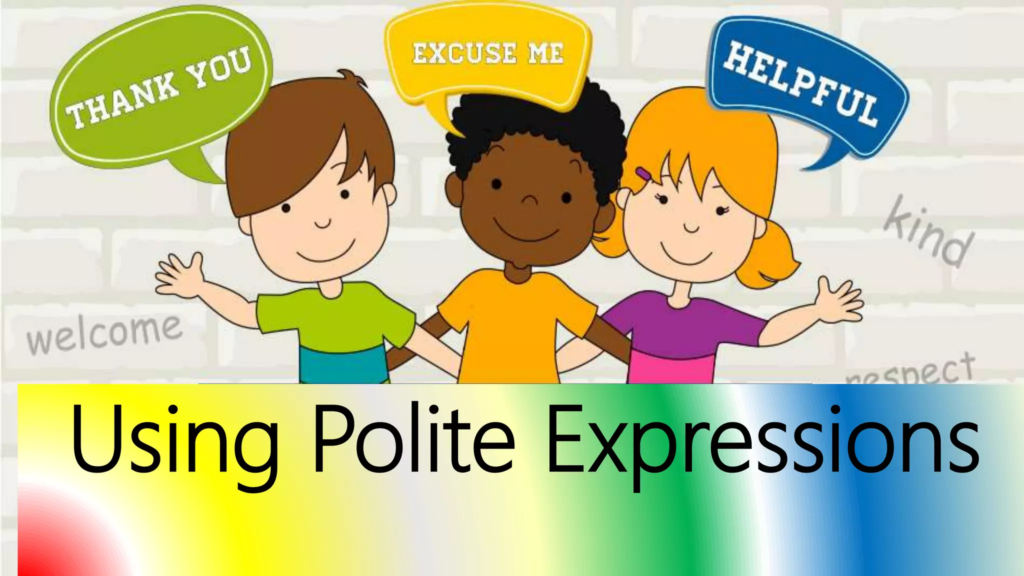 Using Polite Expressions