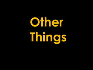 Other  Things 
