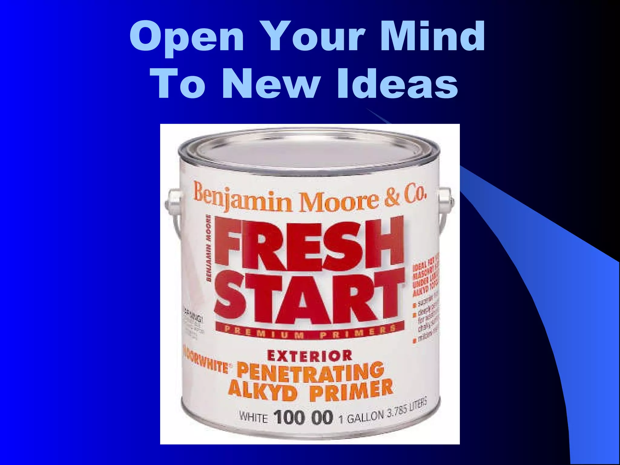 Open Your Mind To New Ideas   