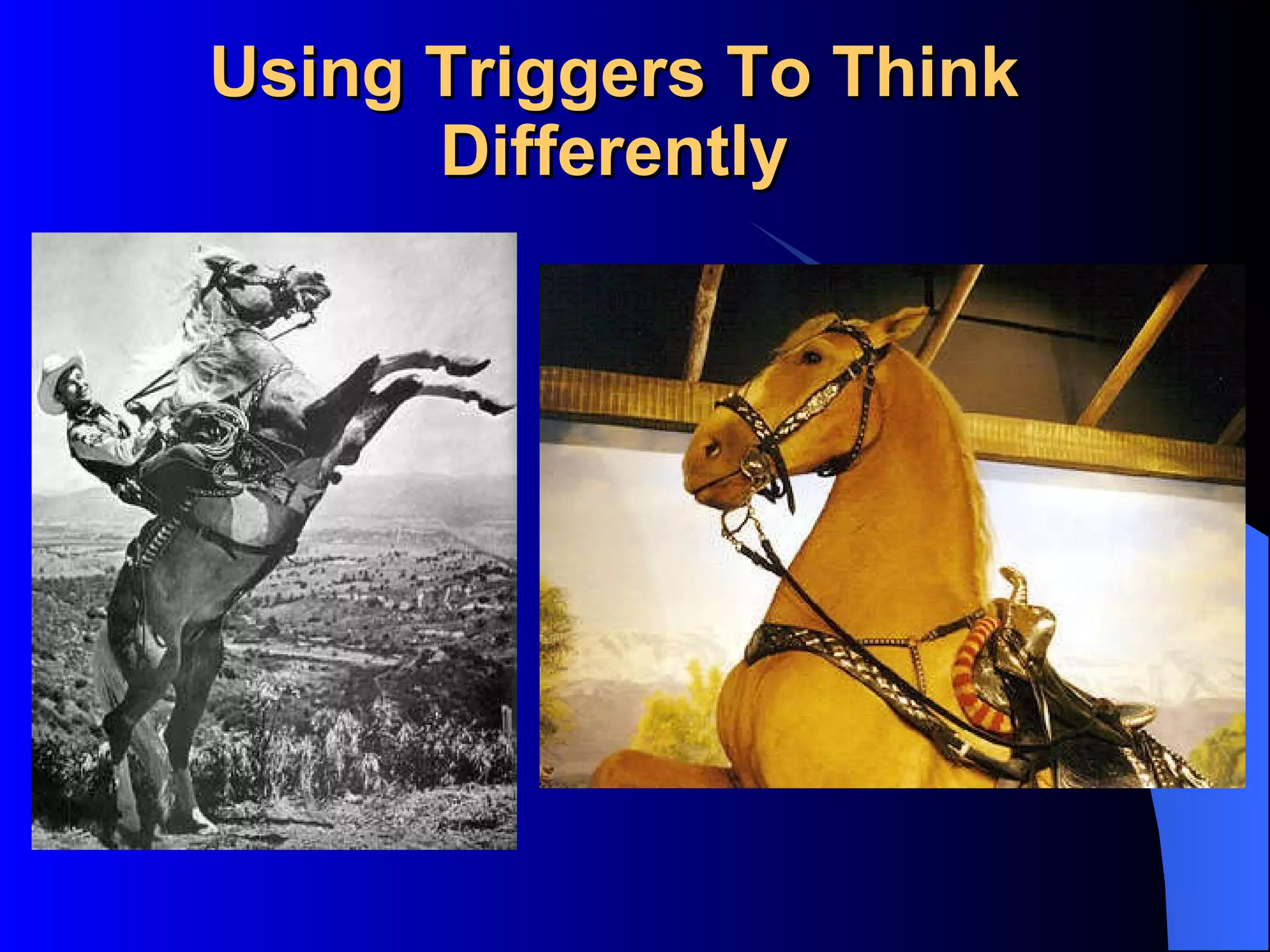 Using Triggers To Think Differently 