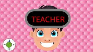 TEACHER
 