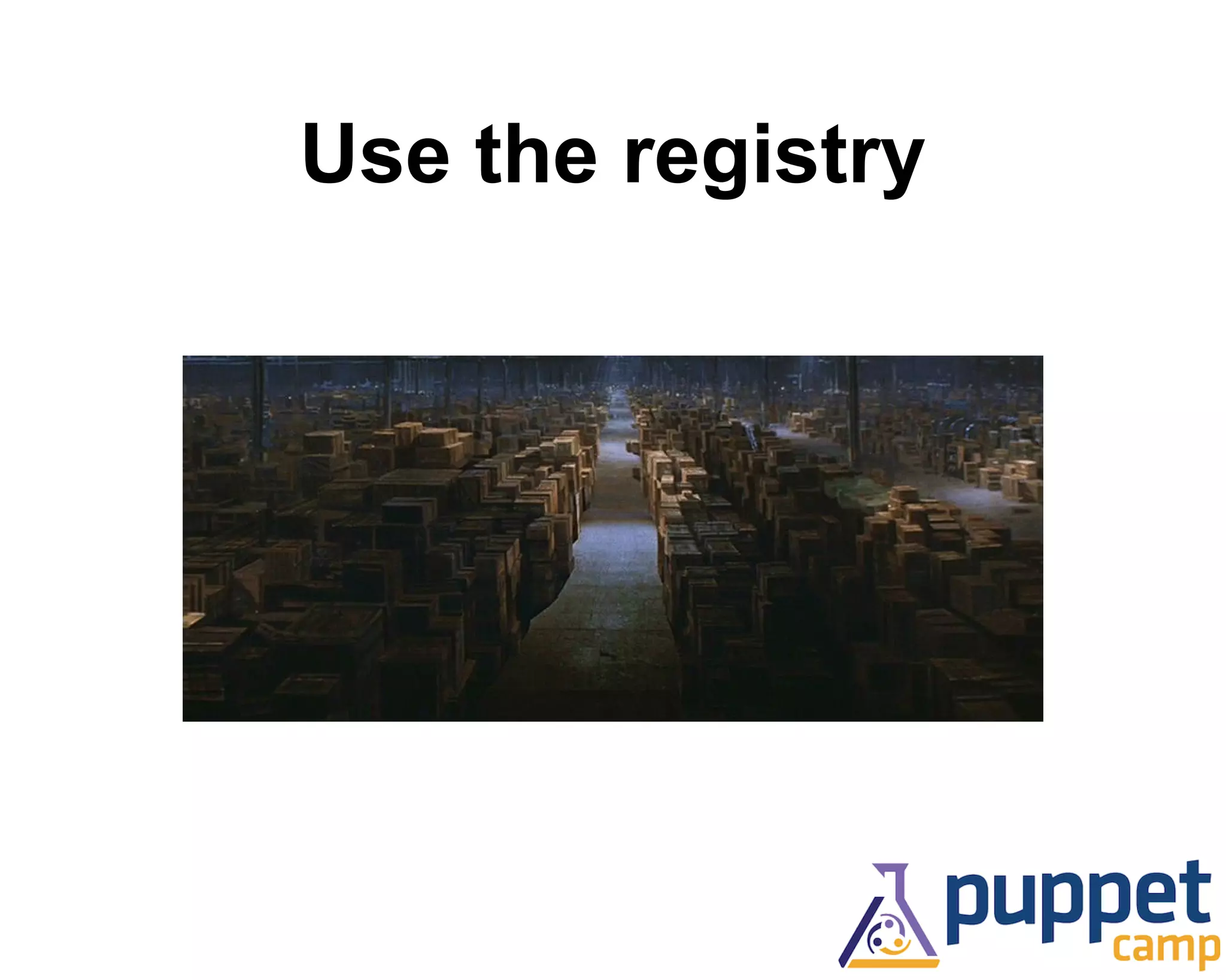Use the registry 
 