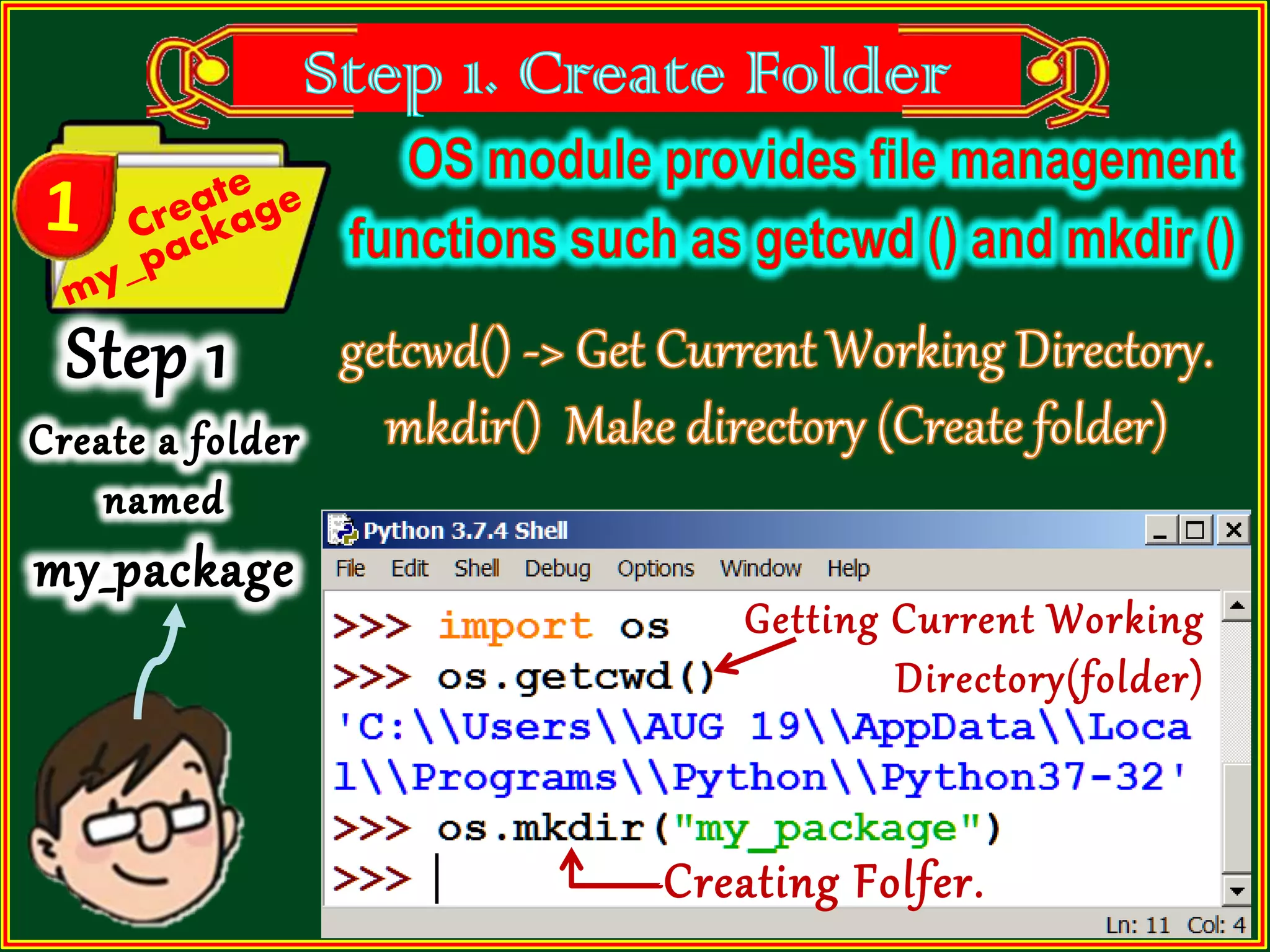 Getting Current Working Directory(folder) Creating Folfer. 