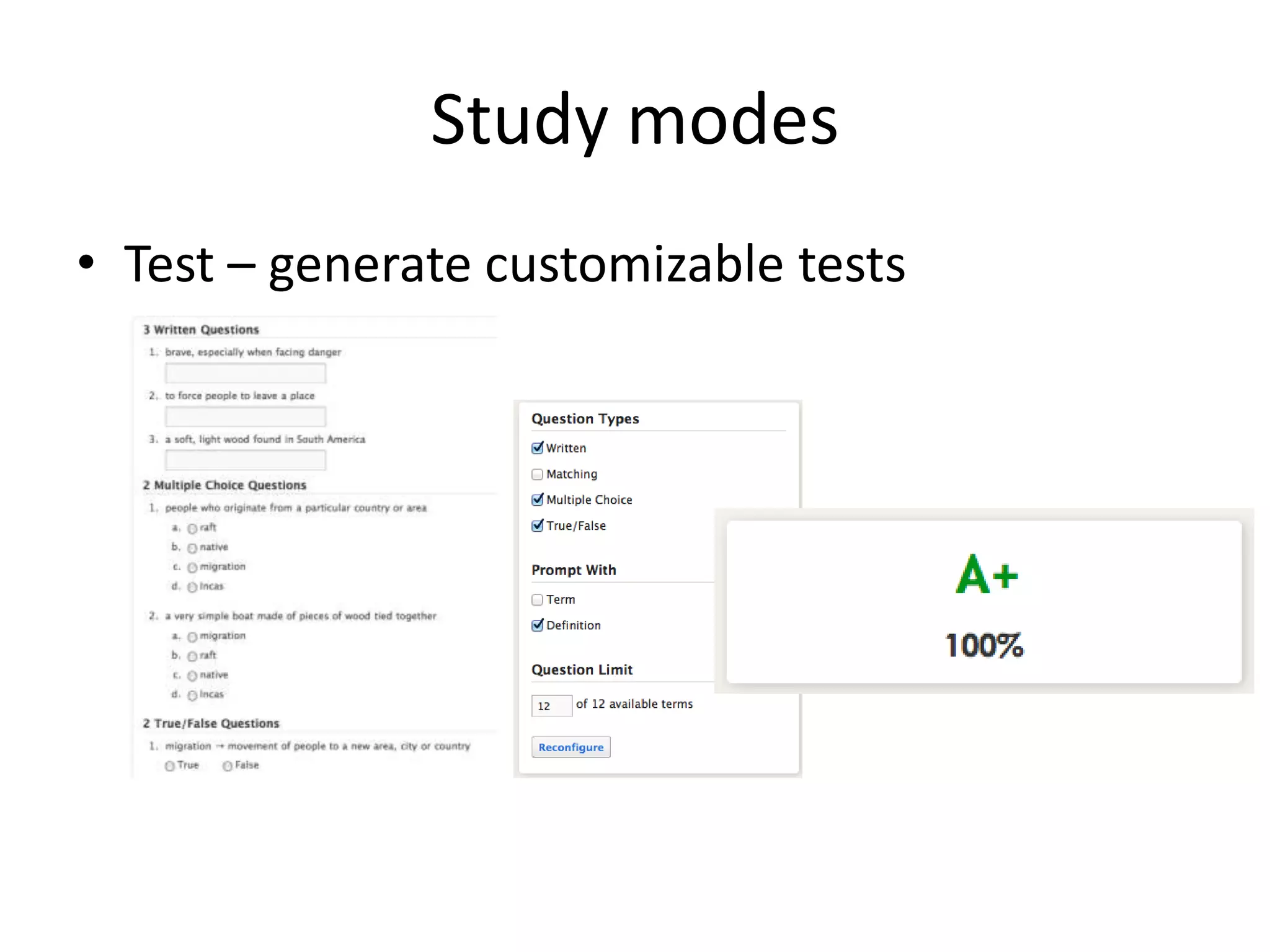 Study modes
• Test – generate customizable tests
 