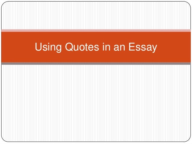 Essay using quotes