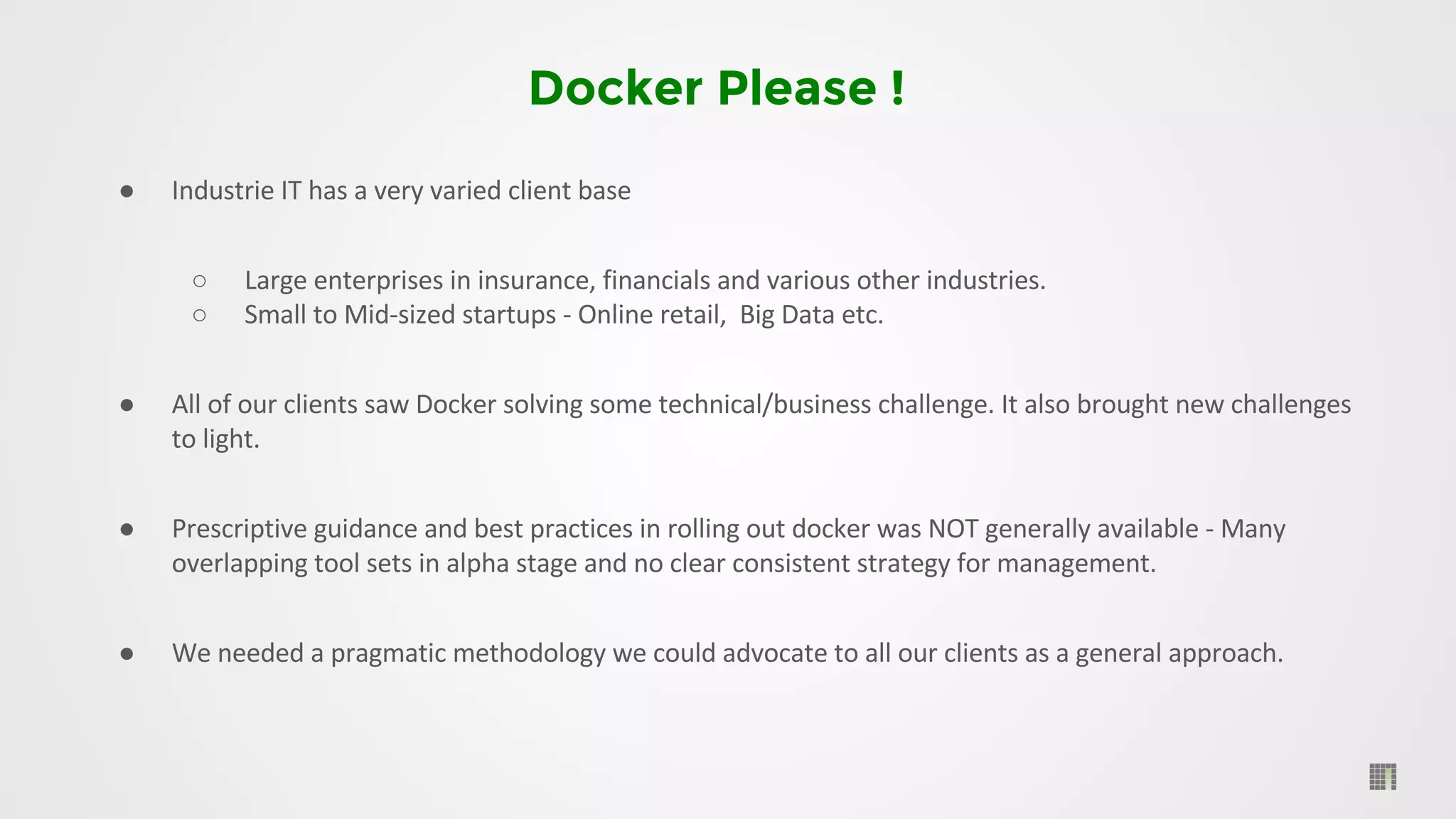 Docker Please !
●
○
○
●
●
●
 