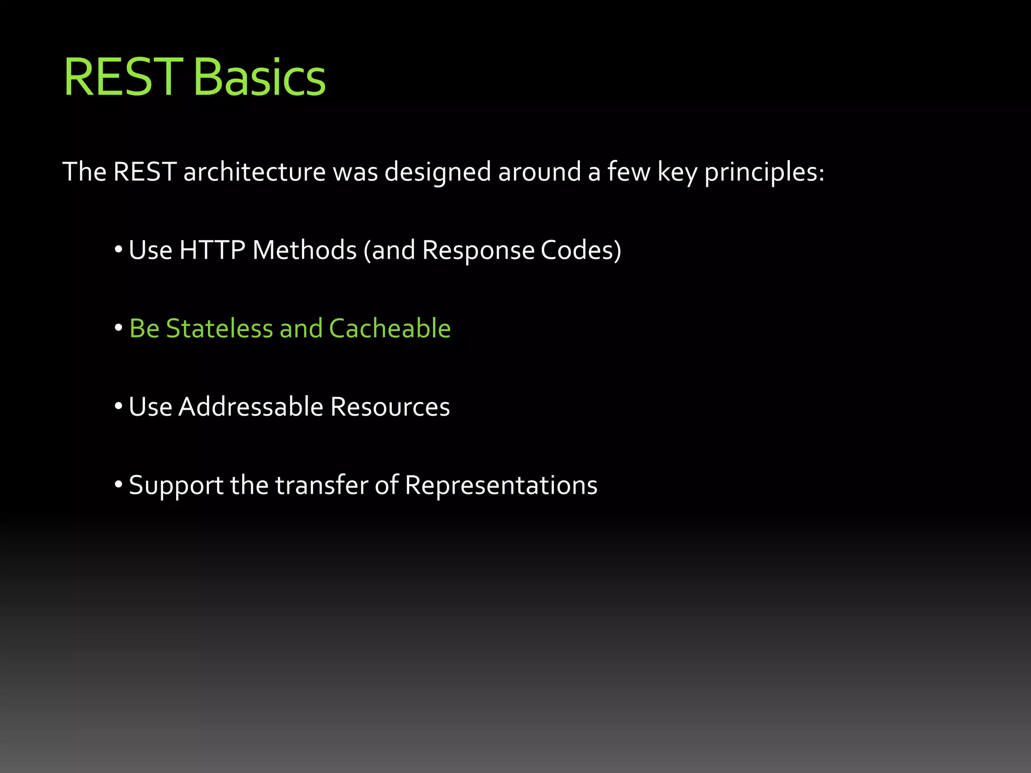  Be Stateless and Cacheable