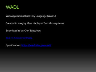  Explicit Request and Response – No StateREST BasicsThe REST architecture was designed around a few key principles: Use HTTP Methods (and Response Codes)