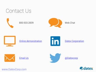 Contact Us
800.933.2839
Online demonstration
Email Us
Web Chat
Datex Corporation
@Datexcorp
 