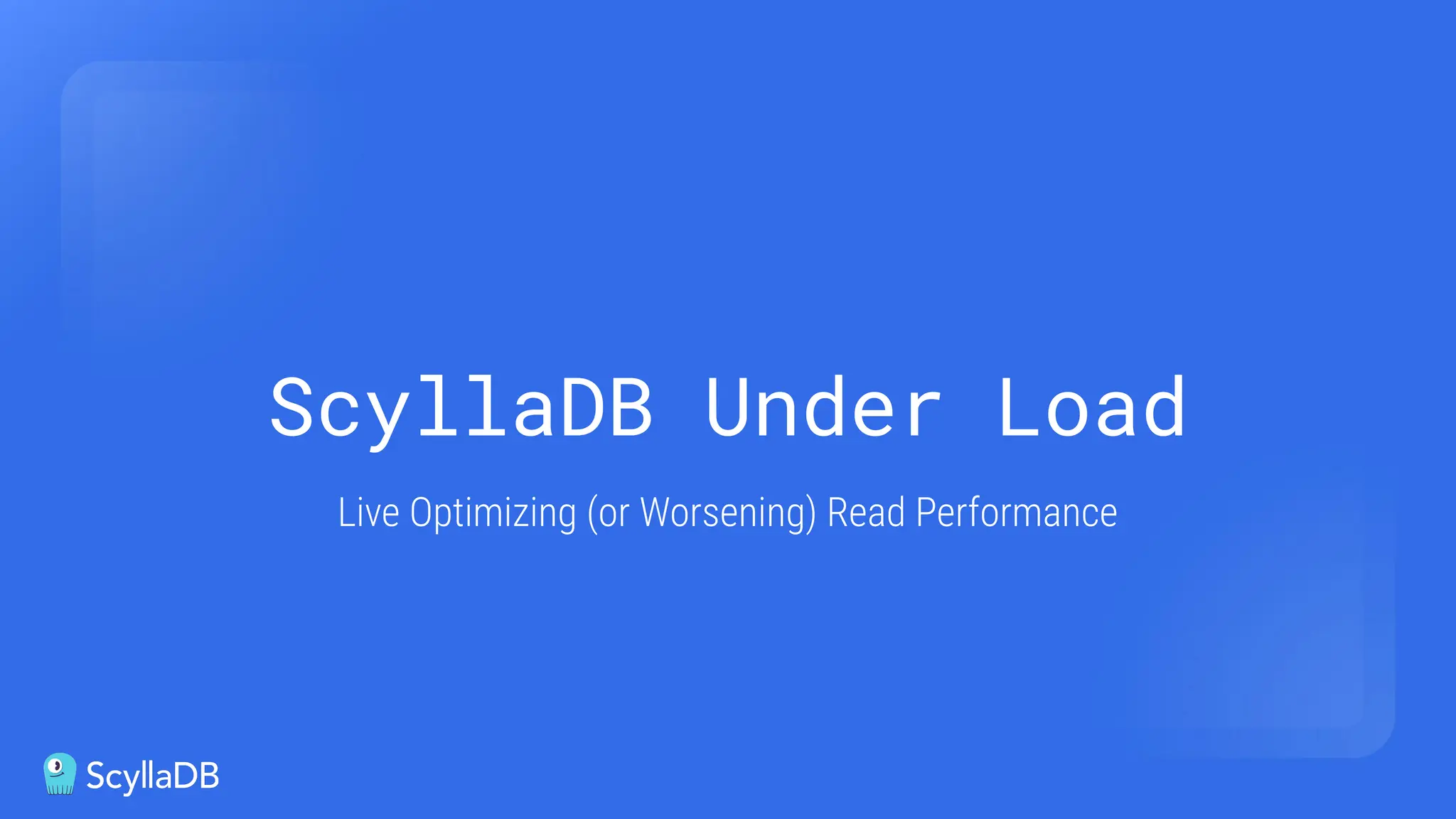 ScyllaDB Under Load
Live Optimizing (or Worsening) Read Performance
 