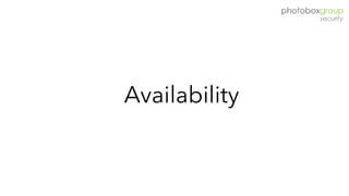 Availability
 