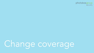 Change coverage
 