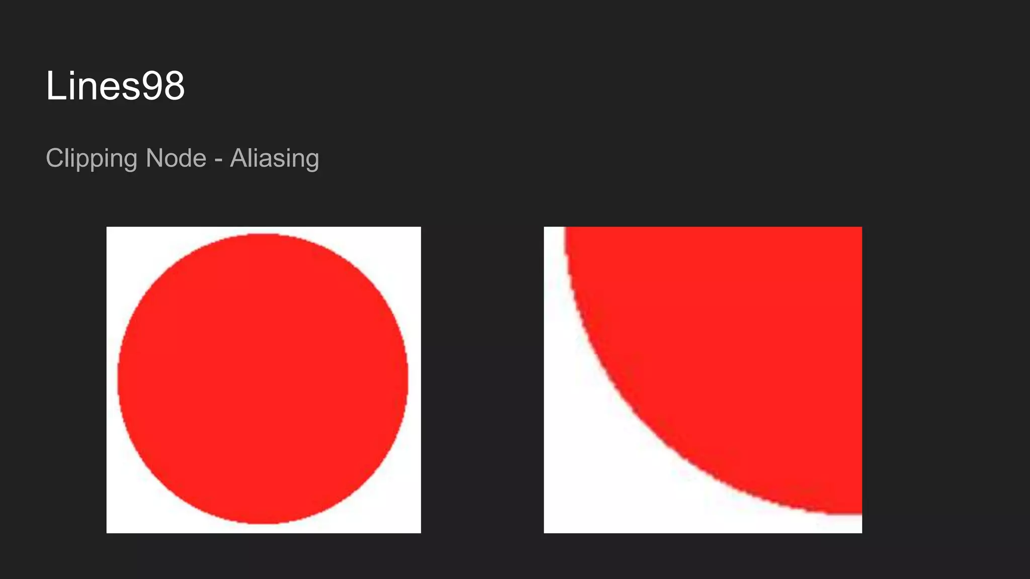 Lines98
Clipping Node - Aliasing
 