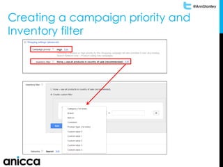 @AnnStanley
Creating a campaign priority and
Inventory filter
 