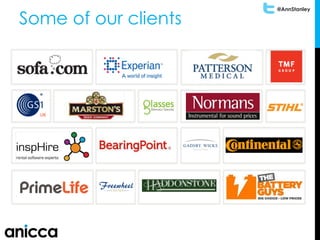 @AnnStanley
Some of our clients
 