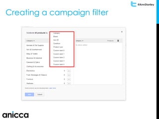 @AnnStanley
Creating a campaign filter
 