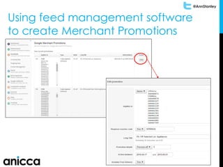 @AnnStanley
Using feed management software
to create Merchant Promotions
 
