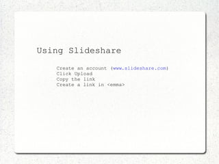 Using Slideshare ,[object Object]