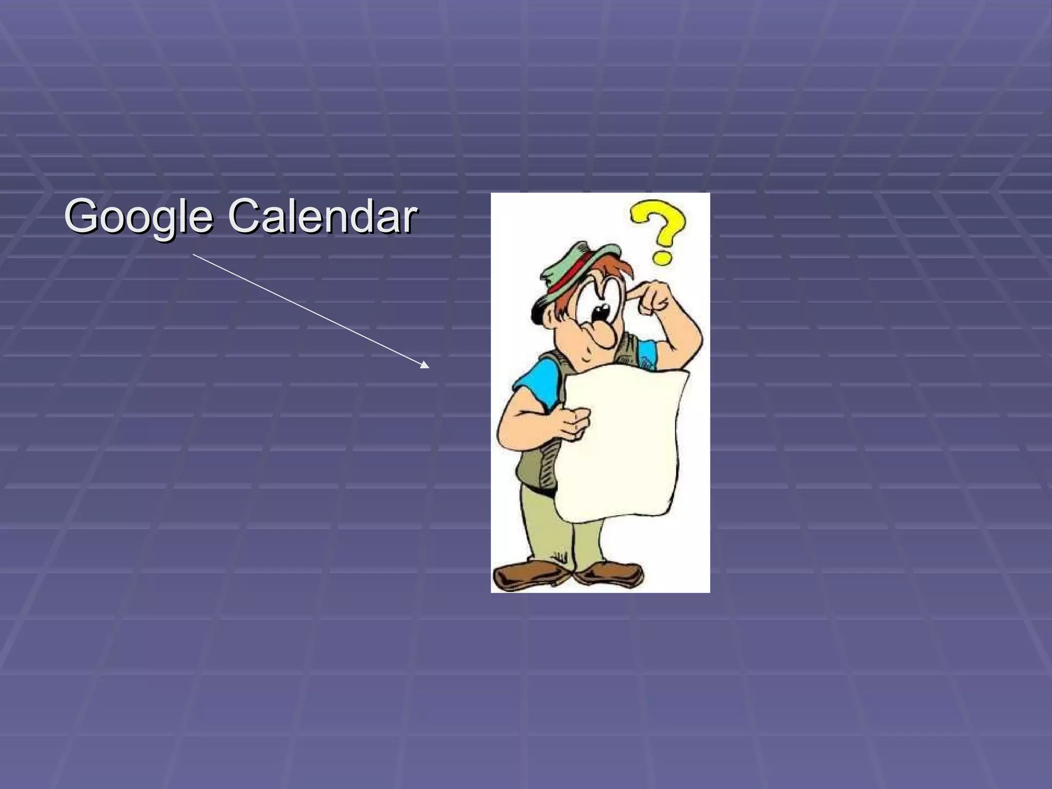 Google Calendar  