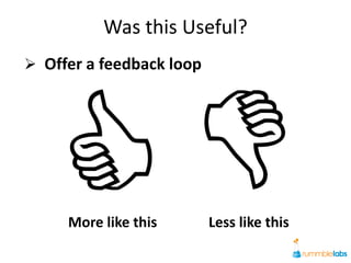 Was this Useful?
 Offer a feedback loop




     More like this       Less like this
 