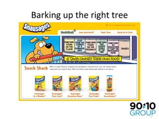 Barking up the right tree 